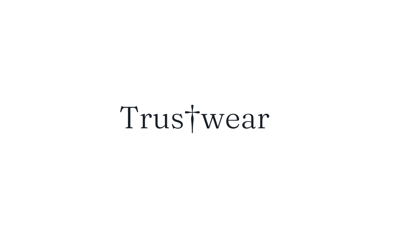 TRUST WEAR